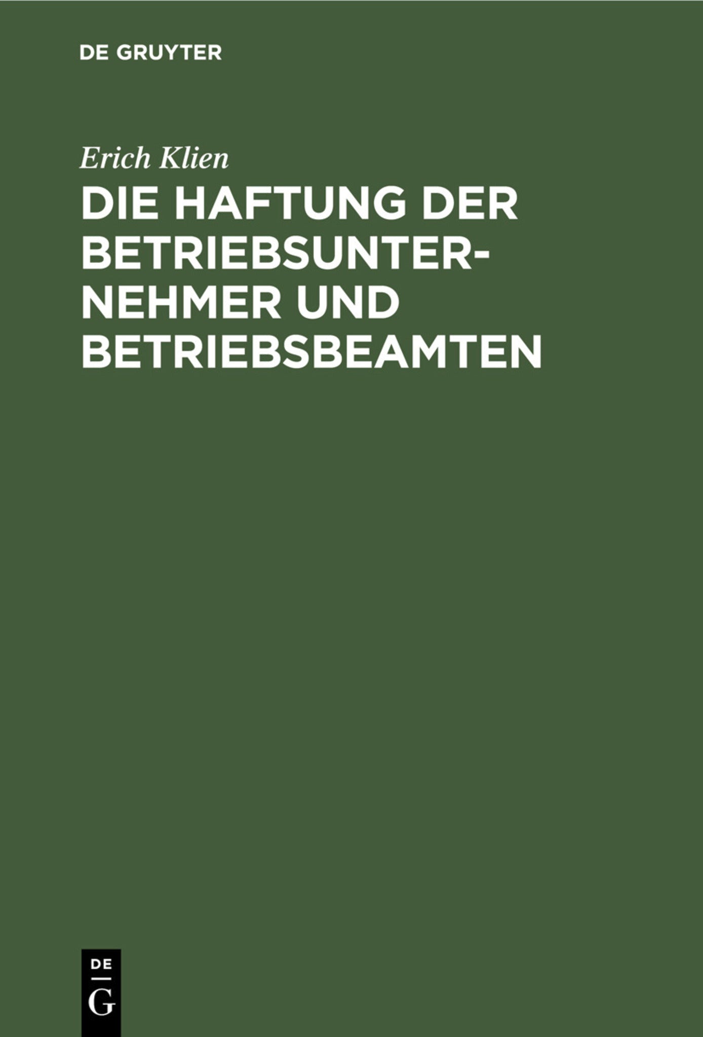 Die Haftung der Betriebsunternehmer und Betriebsbeamten